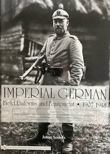Book cover: Imperial German Field Uniforms and Equipment 1907-1918