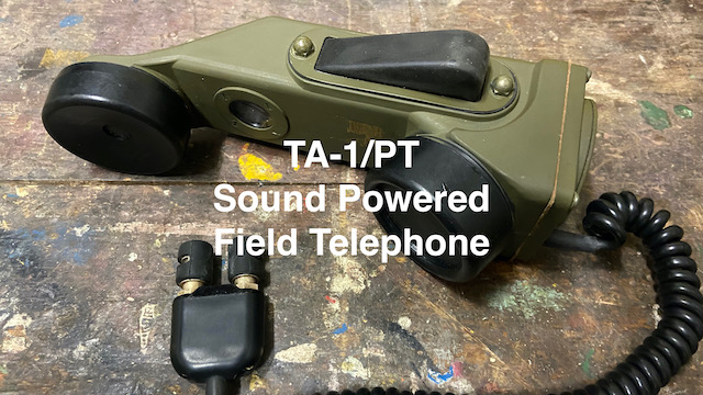 Episode 18 - US Sound Powered Field Telephone TA-1/PT, 1955