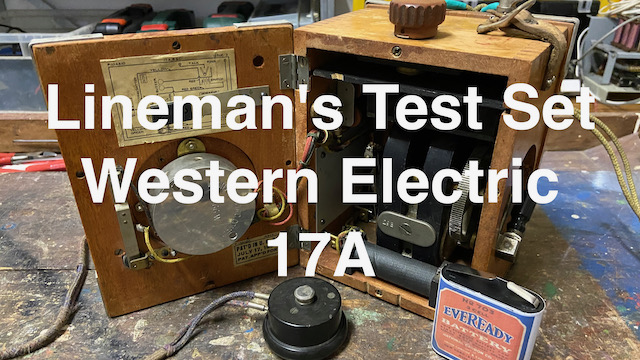 Episode 22 - Lineman's Test Set Western Electric 17A, 1910