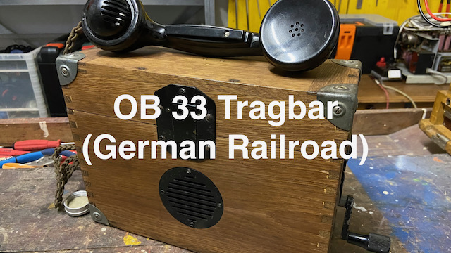 Episode 26 - German trackman telephone Streckenfernsprecher OB33, 1933