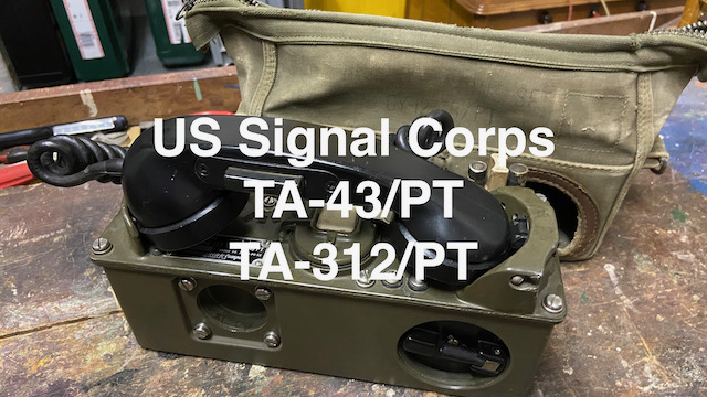 Episode 27 - US Signal Corps TA-43/PT and TA-312/PT, ~1955