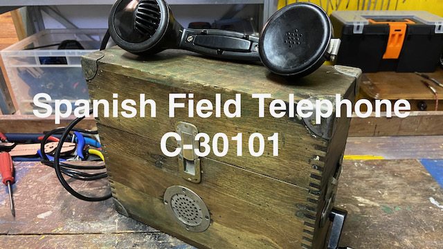Episode 28 - Spanish Field Telephone C-30301, 1957