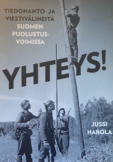 Book cover: Yhteys! (Contact! Communication and communication tools in the Finnish Defense Forces)