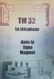 Book cover: TM 32 Le téléphone dans la ligne maginot.