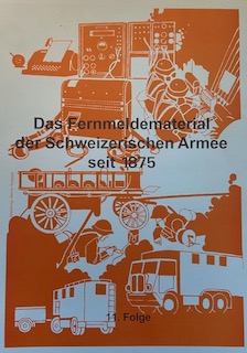 Book cover: Das Fernmeldematerial der Schweizerischen Armee seit 1875